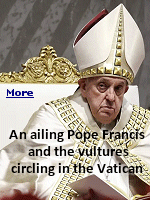 An unholy war is brewing in the Catholic Church. "Conclave", a film about the murky web of curial politics, is getting Oscar-season buzz, in the real-world Vatican a series of events in past months that are just as intriguing. With only one lung, the fragile 88-year-old Pope Francis sparks alarm with every cough or hospital admission. Around him, the vultures circle, devising strategies to ensure their preferred candidate becomes the next leader of the Catholic Church and its 1.4 billion faithful.